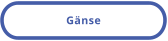 Gänse