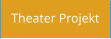Theater Projekt